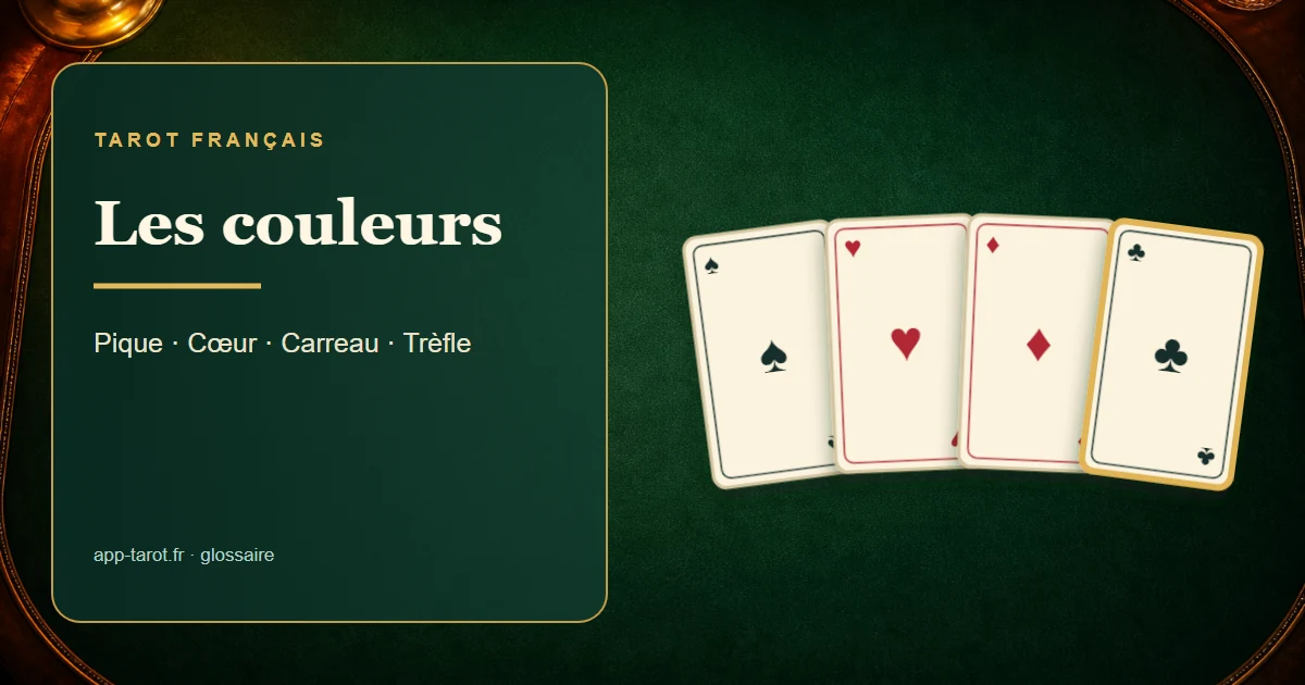 Jeu de tarot français de 78 cartes — Les couleurs au tarot : pique, cœur, carreau et trèfle