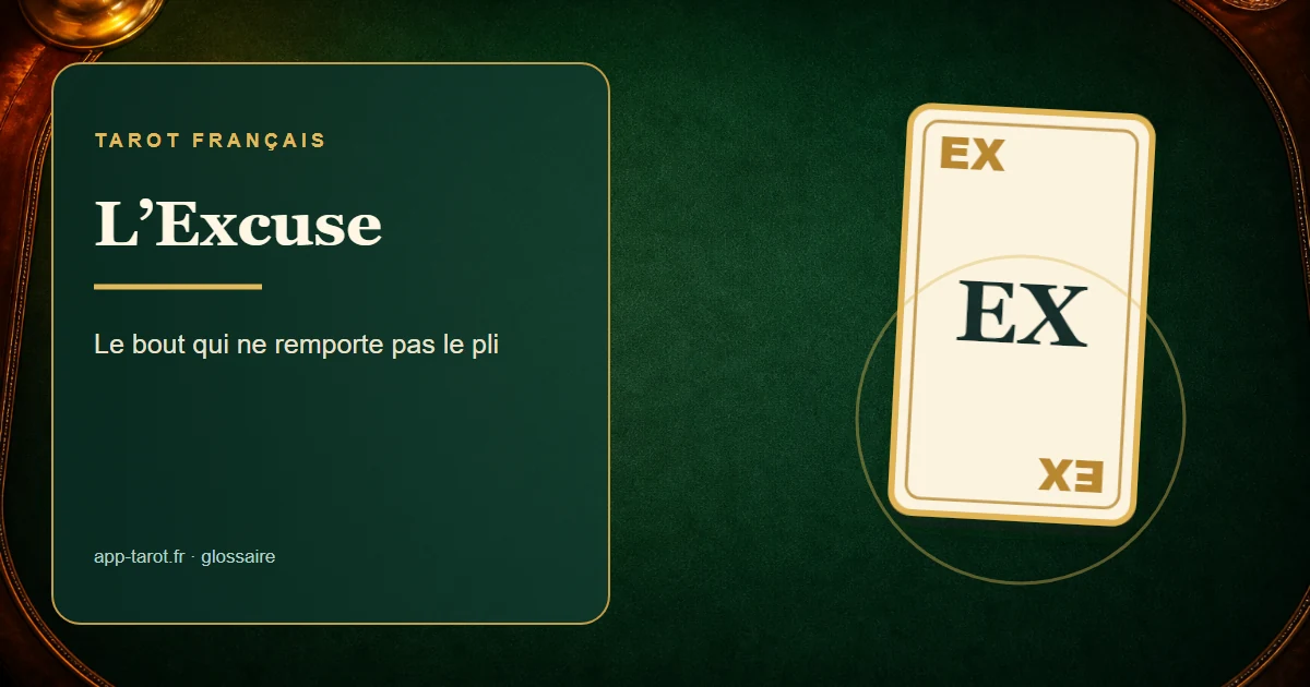 Jeu de tarot français de 78 cartes — L'Excuse au tarot : la carte qui joue selon ses propres règles