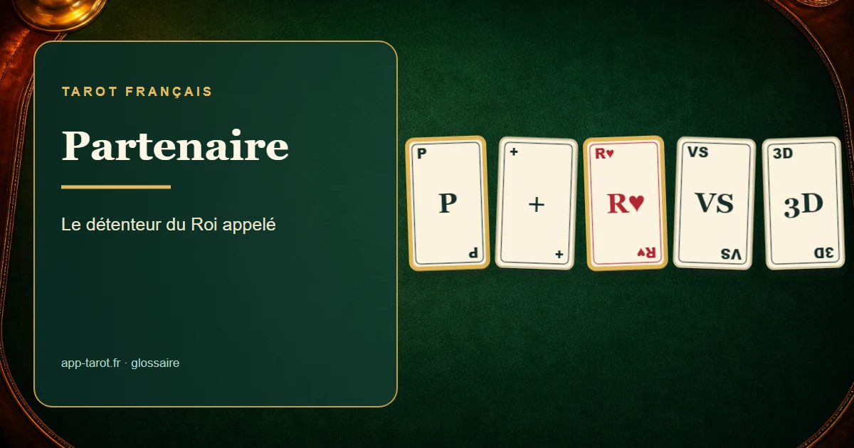 Jeu de tarot français de 78 cartes — Le partenaire au tarot à cinq joueurs : l'allié dans l'ombre